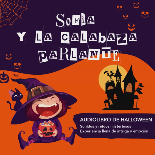 Sofía e la Zucca Parlante - Audiolibro in spagnolo